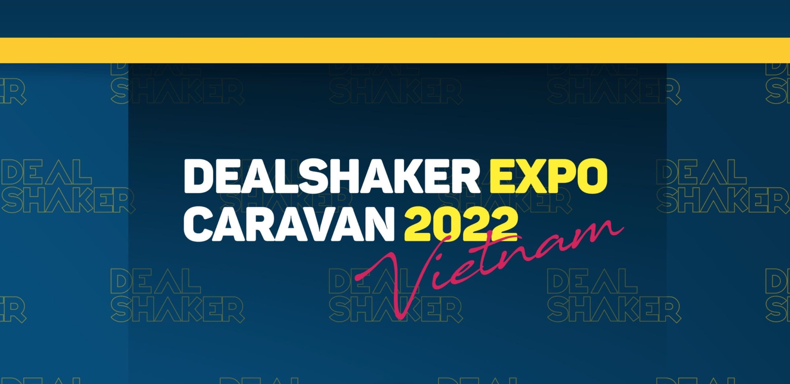 Banner de "DealShaker Expo Caravan 2022 Vietnã" com texto colorido em negrito sobre fundo azul escuro.